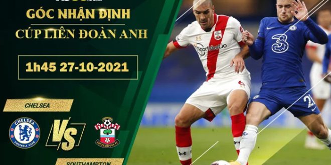 Tỷ lệ kèo Chelsea vs Southampton