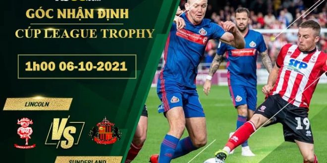 Tỷ lệ kèo Lincoln vs Sunderland