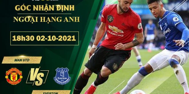 Tỷ lệ kèo Man Utd vs Everton
