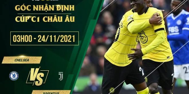Tỷ lệ kèo Chelsea vs Juventus