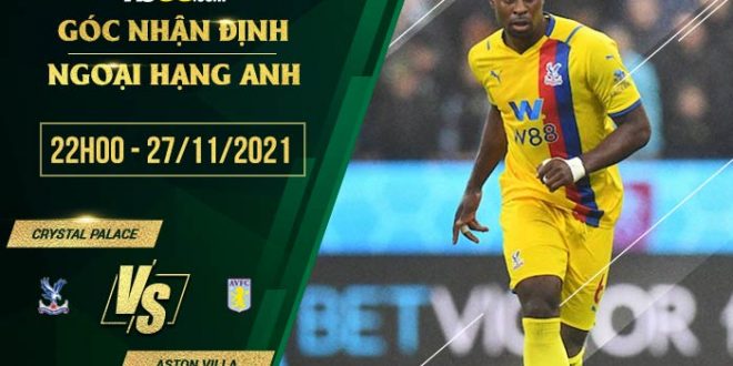 Tỷ lệ kèo Crystal Palace vs Aston Villa