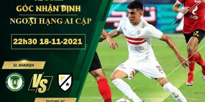 Tỷ lệ kèo El Sharqia vs Future FC