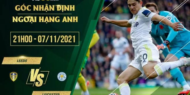 Tỷ lệ kèo Leeds vs Leicester