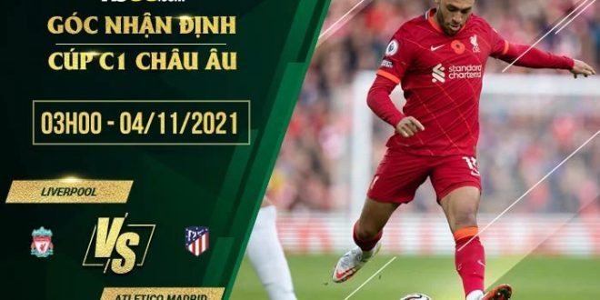 Kèo thơm Liverpool vs Atletico Madrid