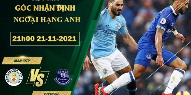 Tỷ lệ kèo Man City vs Everton