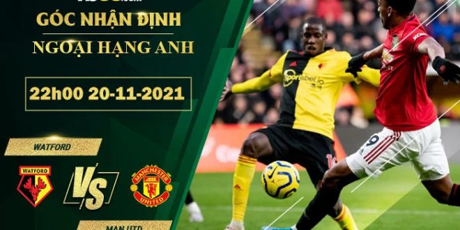 Tỷ lệ kèo Watford vs Man Utd