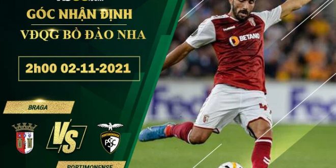 Tỷ lệ kèo Braga vs Portimonense