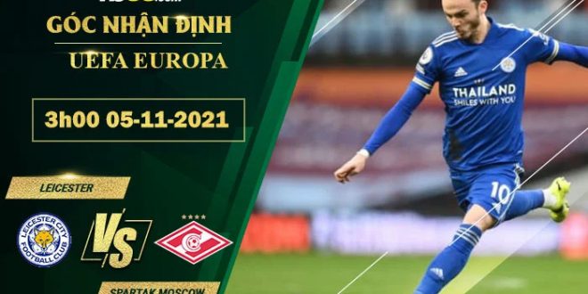 Tỷ lệ kèo Leicester vs Spartak Moscow