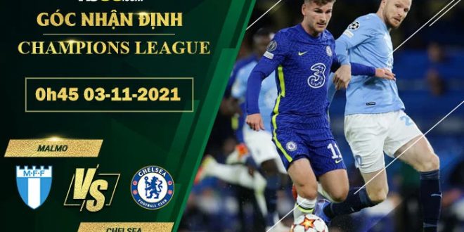 Tỷ lệ kèo Malmo vs Chelsea