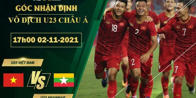 Sơi kèo nhà cái U23 Việt Nam vs U23 Myanmar