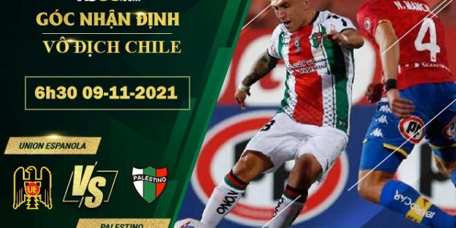 Tỷ lệ kèo Union Espanola vs Palestino