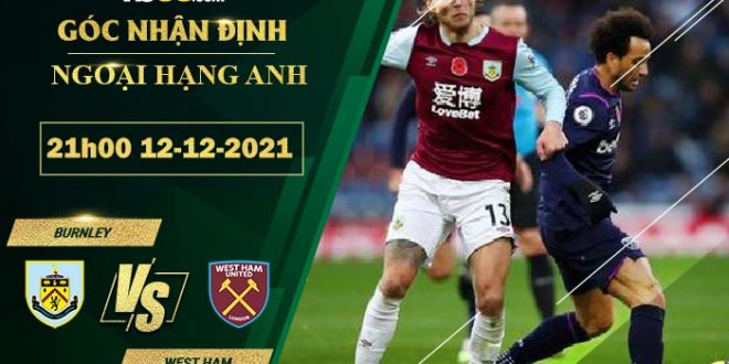 Tỷ lệ kèo Burnley vs West Ham