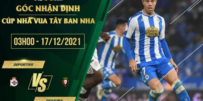 Tỷ lệ kèo Deportivo vs Osasuna
