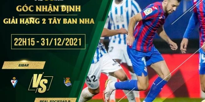 Tỷ lệ kèo Eibar vs Real Sociedad B