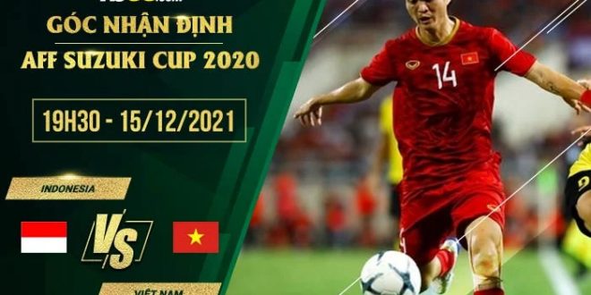 Soi kèo thơm nhà cái Indonesia vs Việt Nam