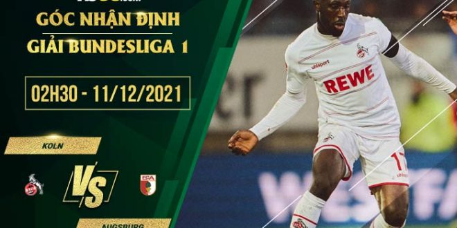 Tỷ lệ kèo Koln vs Augsburg