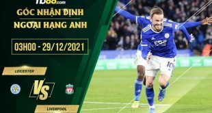 Tỷ lệ kèo Leicester vs Liverpool