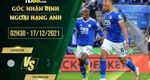 Tỷ lệ kèo Leicester vs Tottenham
