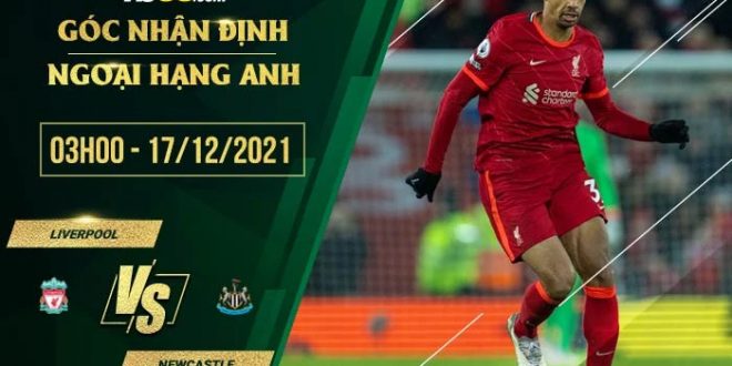 Tỷ lệ kèo Liverpool vs Newcastle