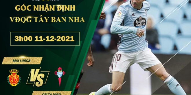 Tỷ lệ kèo Mallorca vs Celta Vigo