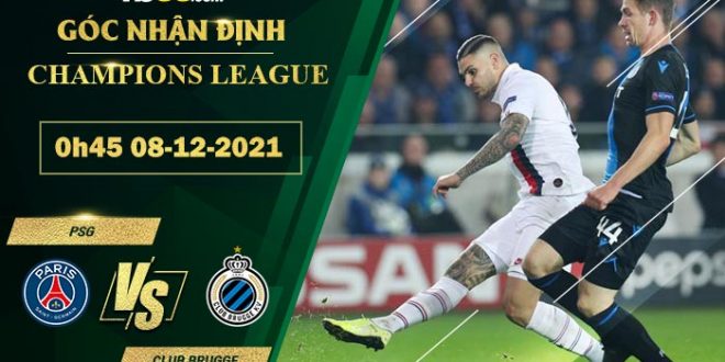 Tỷ lệ kèo PSG vs Club Brugge