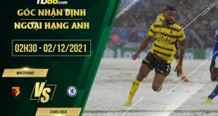 Tỷ lệ kèo Watford vs Chelsea