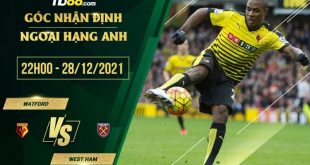 Tỷ lệ kèo Watford vs West Ham