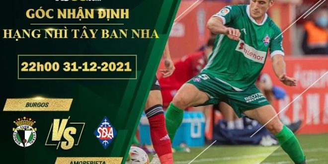 Tỷ lệ kèo Burgos vs Amorebieta