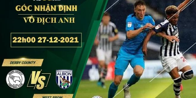 Soi kèo nhận định Derby County vs West Brom