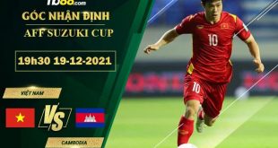 Kèo thơm Việt Nam vs Campuchia