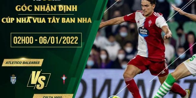 Tỷ lệ kèo Atletico Baleares vs Celta Vigo