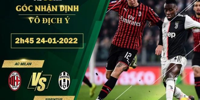 Tỷ lệ kèo AC Milan vs Juventus