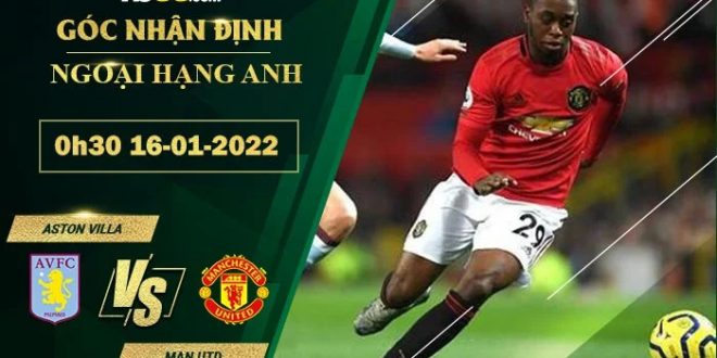 Tỷ lệ kèo Aston Villa vs Man Utd