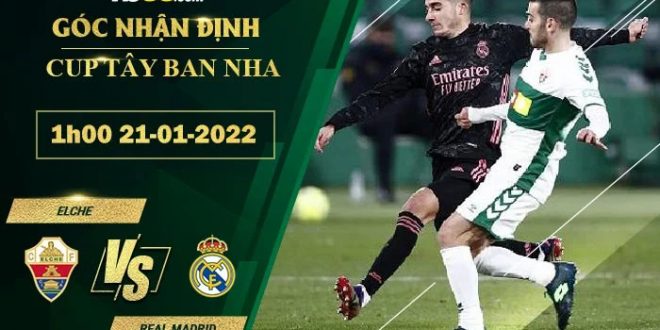 Tỷ lệ kèo Elche vs Real Madrid