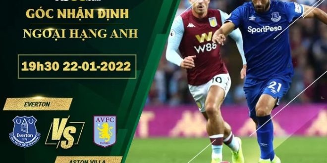 Tỷ lệ kèo Everton vs Aston Villa