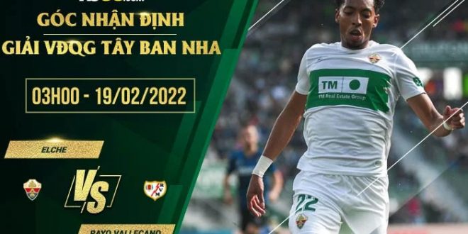 Tỷ lệ kèo Elche vs Vallecano