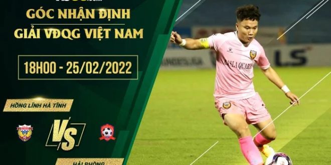 Tỷ lệ  kèo Hồng Lĩnh Hà Tĩnh vs Hải Phòng