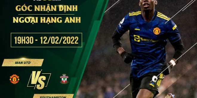 Tỷ lệ kèo Man Utd vs Southampton