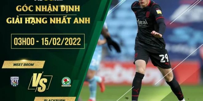 Tỷ lệ kèo West Brom vs Blackburn