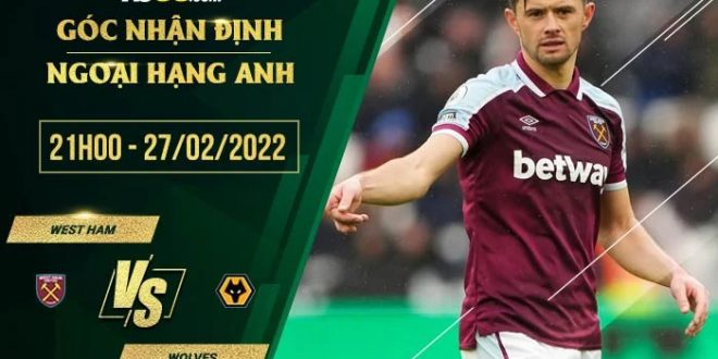 Tỷ lệ kèo West Ham vs Wolves