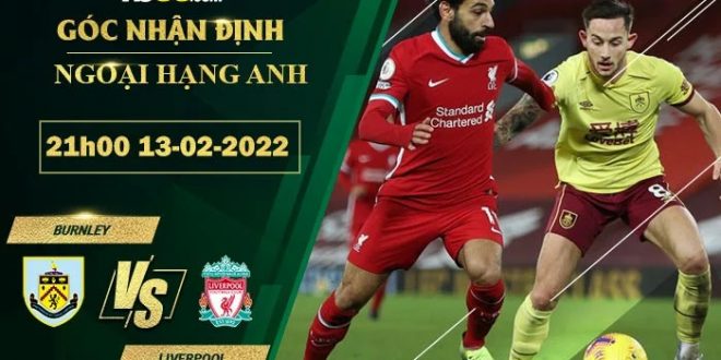 Tỷ lệ kèo Burnley vs Liverpool