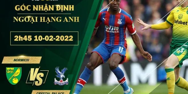 Tỷ lệ kèo Norwich vs Crystal Palace