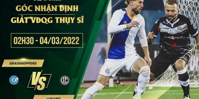 Tỷ lệ kèo Grasshoppers vs Lugano