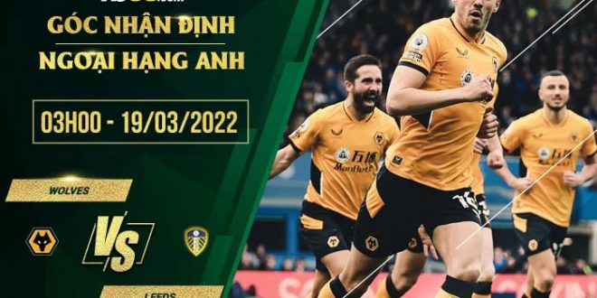 Tỷ lệ kèo Wolves vs Leeds