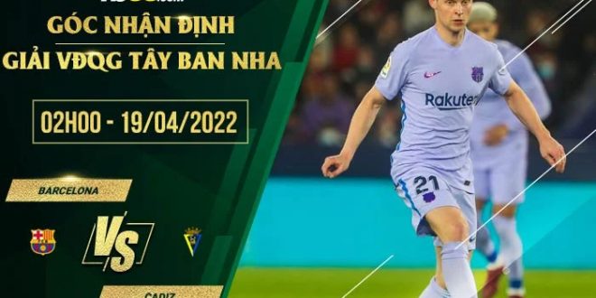 Tỷ lệ kèo Barcelona vs Cadiz