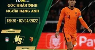 Tỷ lệ kèo Liverpool vs Watford