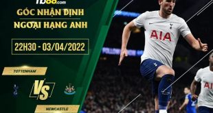 Tỷ lệ kèo Tottenham vs Newcastle