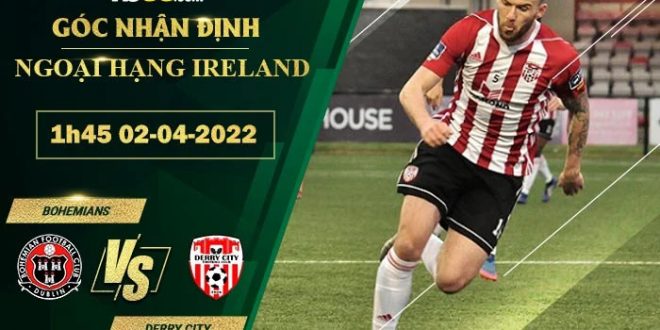 Tỷ lệ kèo Bohemians vs Derry City