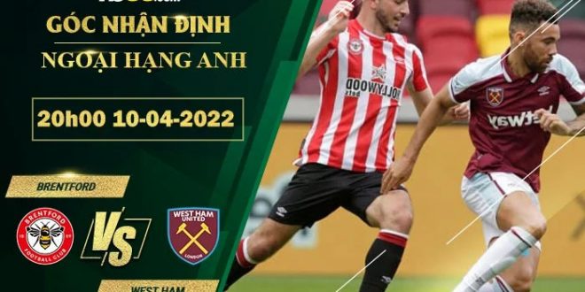 Tỷ lệ kèo Brentford vs West Ham