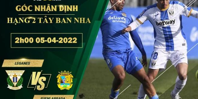 Tỷ lệ kèo Leganes vs Fuenlabrada